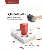 SQL Antipatterns : Avoiding the Pitfalls of Database Programming cover image cdn