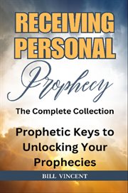 Receiving Personal Prophecy : The Complete Collection cover image cdn