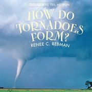How Do Tornadoes Form? cover image cdn