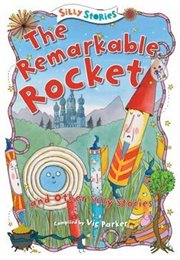The Remarkable Rocket and Other Silly Stories cover image cdn