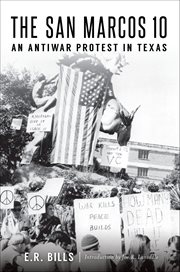 The San Marcos 10 : An Antiwar Protest in Texas cover image cdn