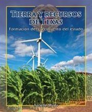 Tierra Y Recursos De Texas (the Land and Resources of Texas) : Shaping the Growth of the State cover image cdn