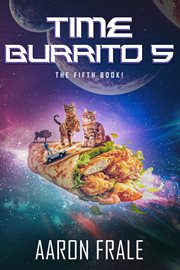 Time Burrito 5: The Fifth Book! cover image cdn