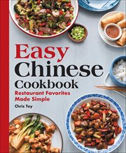 Easy Chinese Cookbook : Restaurant Favorites Made Simple cover image cdn