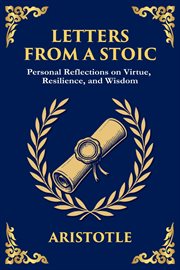 Letters From a Stoic : Timeless Wisdom for Strength, Peace, and Resilience cover image cdn