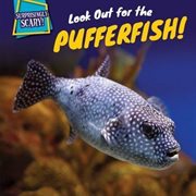 Look Out for the Pufferfish! cover image cdn
