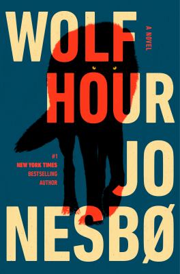 Wolf hour : a novel  cover image cdn