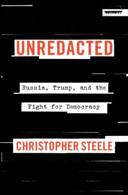 Unredacted : Russia, Trump, and the fight for democracy  cover image cdn
