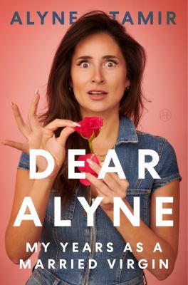 Dear Alyne : my years as a married virgin  cover image cdn