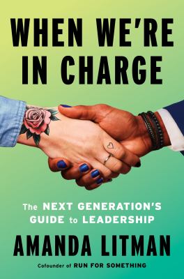 When we're in charge : the next generation's guide to leadership  cover image cdn