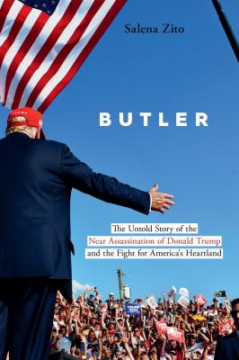 Butler : the untold story of the near assassination of Donald Trump and the fight for America's heartland  cover image cdn