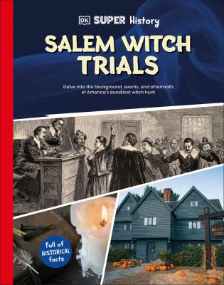 Salem witch trials : delve into the background, events, and aftermath of America's deadliest witch hunt  cover image cdn