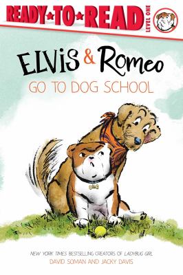 Elvis & Romeo go to dog school  cover image cdn