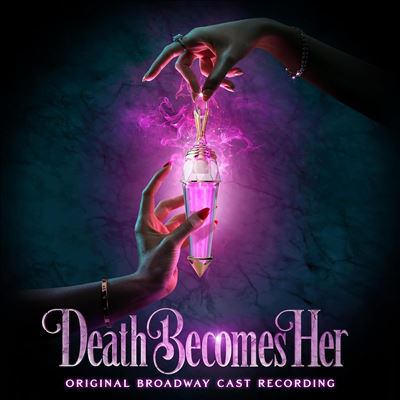 Death becomes her original Broadway cast recording  cover image cdn