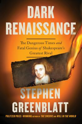 Dark renaissance : the dangerous times and fatal genius of Shakespeare's greatest rival  cover image cdn