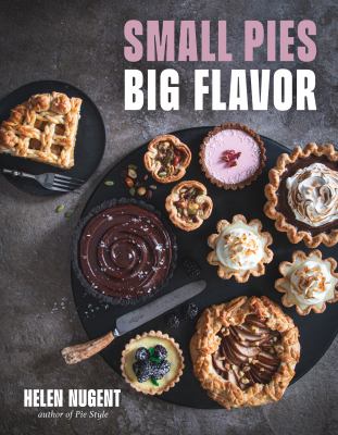 Small pies, big flavor : 60 big flavor bakes for 1 or 2  cover image cdn