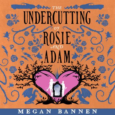 The Undercutting of Rosie and Adam cover image cdn