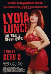 Lydia Lunch : The War Is Never Over cover image cdn