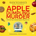 Apple Dumpling Murder : Paranormal Cozy Mystery cover image cdn