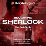 Becoming Sherlock - the Red Circle cover image cdn