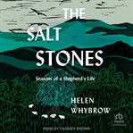 The Salt Stones : Seasons of a Shepherd's Life cover image cdn