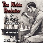 The Noble Bachelor cover image cdn