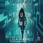 The Truth We Seek cover image cdn
