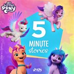 My Little Pony - the New Generation: 5-Minute Stories. My Little Pony - The New Generation cover image cdn