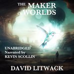 The Maker of Worlds cover image cdn