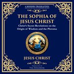 The Sophia of Jesus Christ cover image cdn