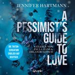 A Pessimist's Guide to Love cover image cdn
