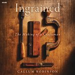 Ingrained : The Evolution of a Craftsman cover image cdn