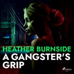 A Gangster's Grip cover image cdn