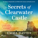 Secrets of Clearwater Castle cover image cdn