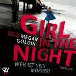 Girl in the Night - Wer Ist Dein Mörder? cover image cdn