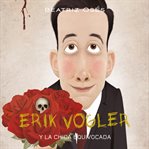 Erik Vogler: La chica equivocada cover image cdn