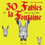 30 Fables of la Fontaine for Kids cover image cdn