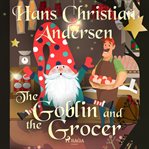The Goblin and the Grocer cover image cdn