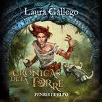 Crónicas De La Torre: Fenris, El Elfo cover image cdn