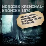 Norrmalmstorgsdramat och stockholmssyndromet cover image cdn