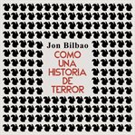 Como Una Historia De Terror. Y Otros Relatos cover image cdn