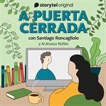 A Puerta Cerrada Con Santiago Roncagliolo - E08 cover image cdn