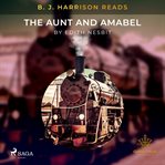 B. J. Harrison Reads the Aunt and Amabel cover image cdn