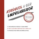 Atrévete a ser emprendedor cover image cdn