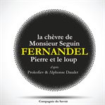 Fernandel raconte: La chèvre de monsieur seguin, Pierre et le loup cover image cdn
