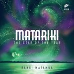 Matariki: The Star of the Year the Star of the Year cover image cdn