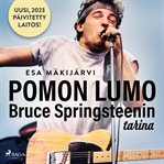 Pomon Lumo - Bruce Springsteenin Tarina cover image cdn