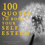 100 Quotes to Boost Your Self-Esteem cover image cdn