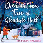 Dreams Come True at Glendale Hall cover image cdn