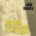 Historia descabellada de la peluca cover image cdn